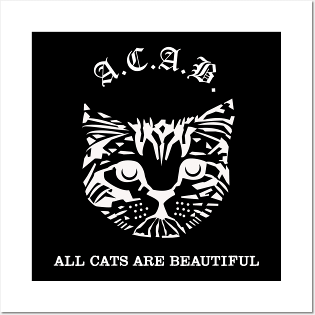ACAB - All cats are beautiful Wall Art by Jigsaw Youth
